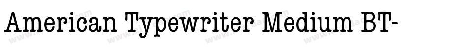 American Typewriter Medium BT字体转换